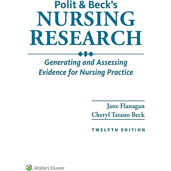 Nursing Research: Generating and Assessing Evidence for Nursing